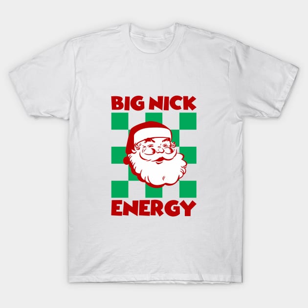 Big Nick Energy T-Shirt by Public Domain Comics